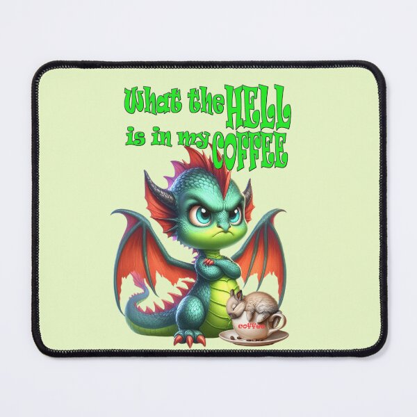 Item preview, Angry dragon snarls what the hell is in my coffee designed and sold by LoneAngel.