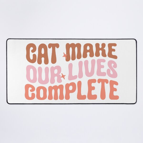 Item preview, Cats Make Our Lives Complete designed and sold by artcultreone.