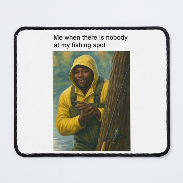 Item preview, Nobody at My Fishing Spot designed and sold by StrawDesign.