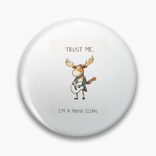 Item preview, Trust me I am a moose-ician musician moose career gift pun funny meme birthday profession designed and sold by CheeseBlueprint.