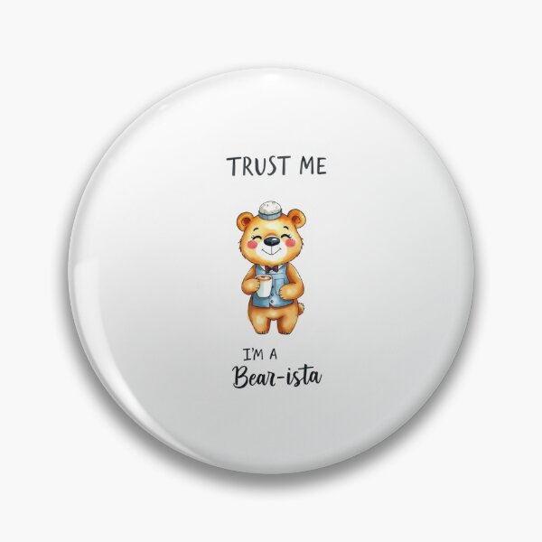 Item preview, Trust me I am a bear-ista bear barista career gift pun funny meme birthday profession designed and sold by CheeseBlueprint.