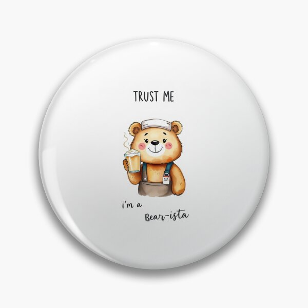 Item preview, Trust me I am a bear-ista bear barista career gift pun funny meme birthday profession designed and sold by CheeseBlueprint.