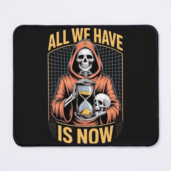 Item preview, All we have is NOW designed and sold by BugiDesignArt.