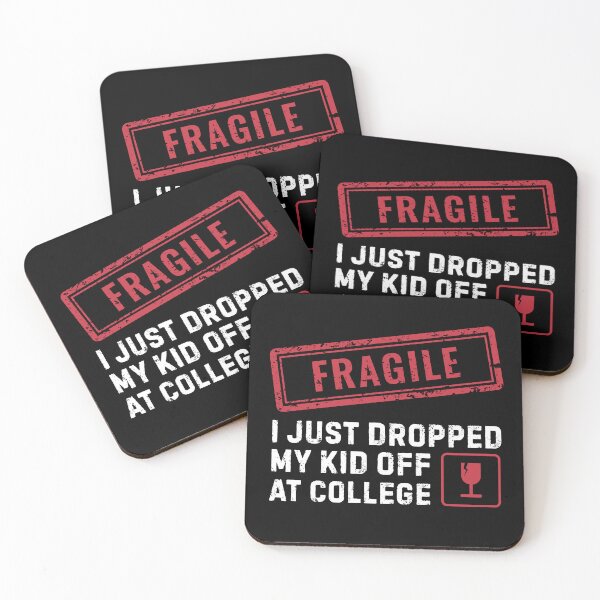 Item preview, Fragile I Just Dropped My Kid Off At College designed and sold by Pishpunta.