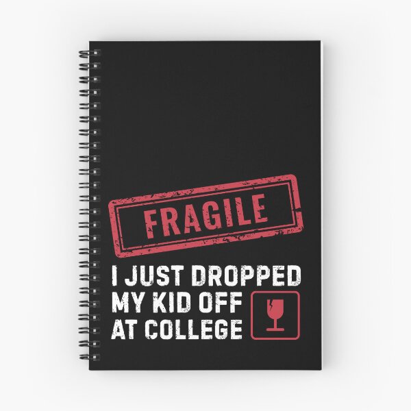 Item preview, Fragile I Just Dropped My Kid Off At College designed and sold by Pishpunta.