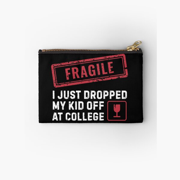 Item preview, Fragile I Just Dropped My Kid Off At College designed and sold by Pishpunta.