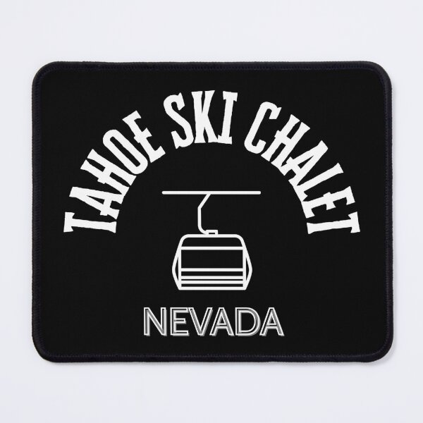 Item preview, Tahoe Ski Chalet - Nevada side of the lake (white text) designed and sold by todayifeelbitchy.