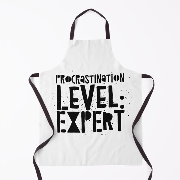 Item preview, Procrastination Level: Expert - Funny Productivity Fail Quote designed and sold by Soaring Eagle.