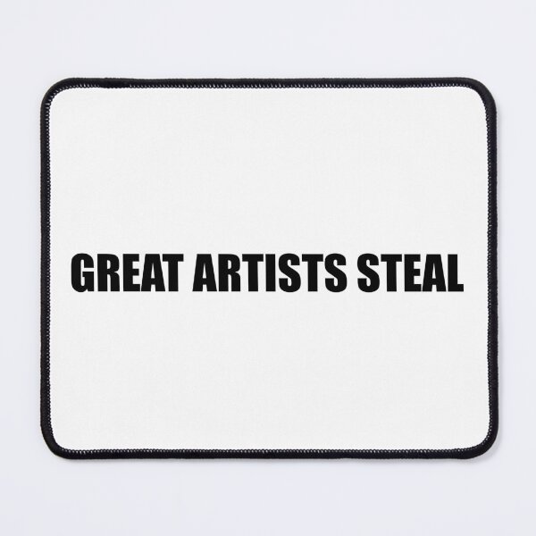 Item preview, Great Artists Steal designed and sold by Gotta Escape.