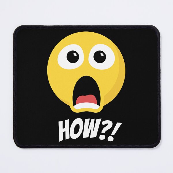 Item preview, Shocked Emoji Face – Funny "HOW?!" Expression Design designed and sold by Karim-Karem.