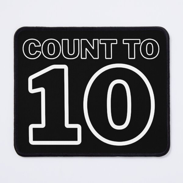 Item preview, Count to 10 and feel better (white text) designed and sold by todayifeelbitchy.