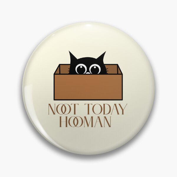 Item preview, Not Today Hooman  designed and sold by ridnaledesigner.
