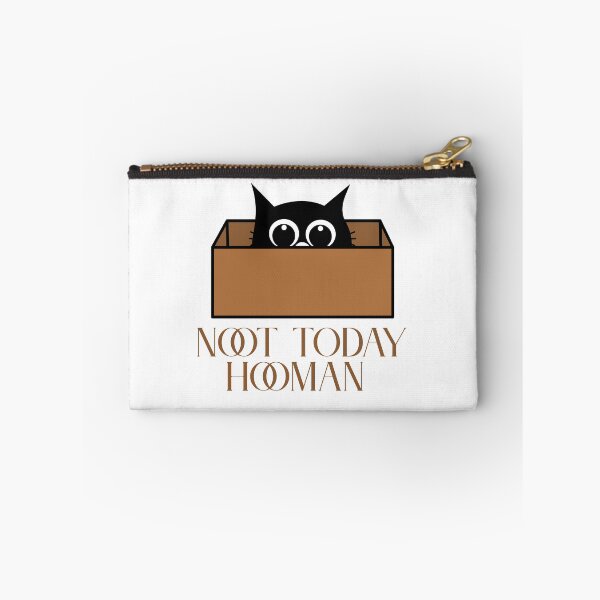 Item preview, Not Today Hooman  designed and sold by ridnaledesigner.