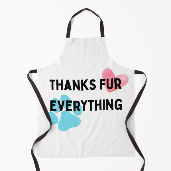 Item preview, Thanks Fur Everything designed and sold by Dog Lover Designs.