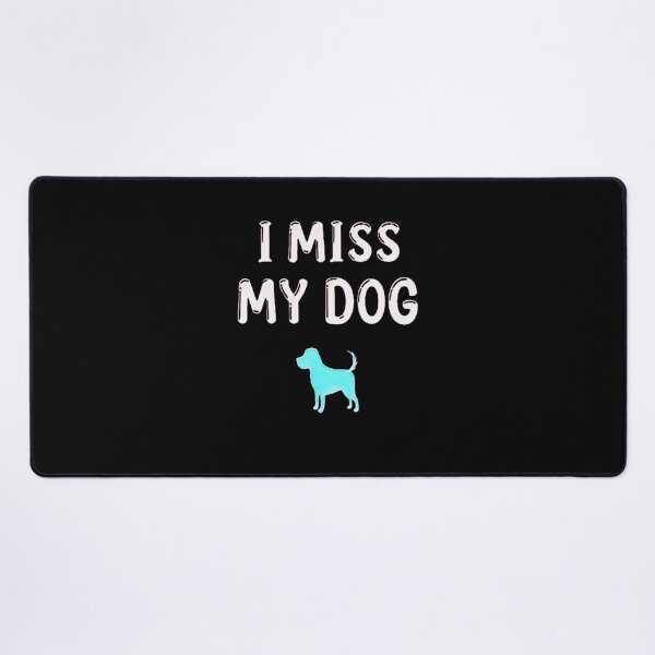 Item preview, I Miss My Dog – Pet Memorial Quote with Cute Dog Illustration designed and sold by creativerooney.