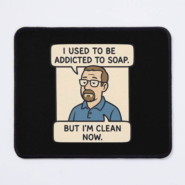 Item preview, Addicted to Soap but Clean Now – Funny Dad Joke Pun designed and sold by Punny Graves.