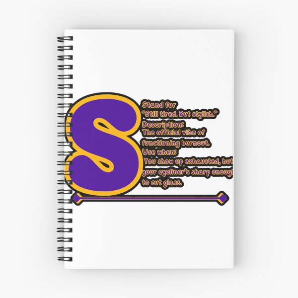 Item preview, S Stands for "Still Tired But Stylish" – Funny Lazy Lifestyle, Introvert & Work-from-Home Humor Quote designed and sold by SnarkyTextStudiO.