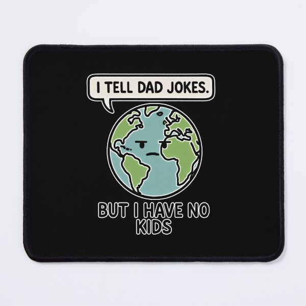 Item preview, I Tell Dad Jokes But I Have No Kids – Funny Sarcastic designed and sold by Punny Graves.