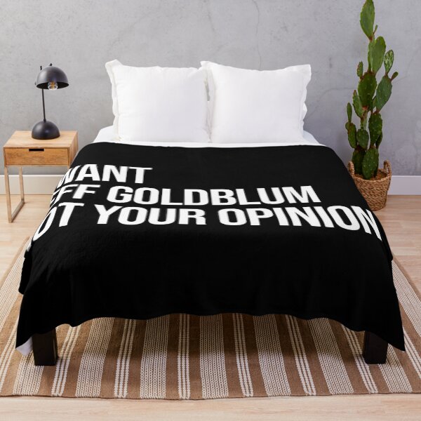 Item preview, I Want Jeff Goldblum Not Your Opinion designed and sold by deluluhaze.