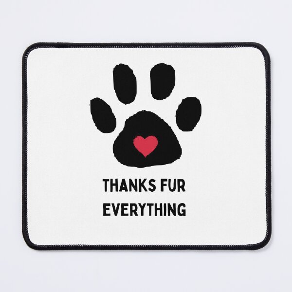 Item preview, Thanks Fur Everything designed and sold by Dog Lover Designs.