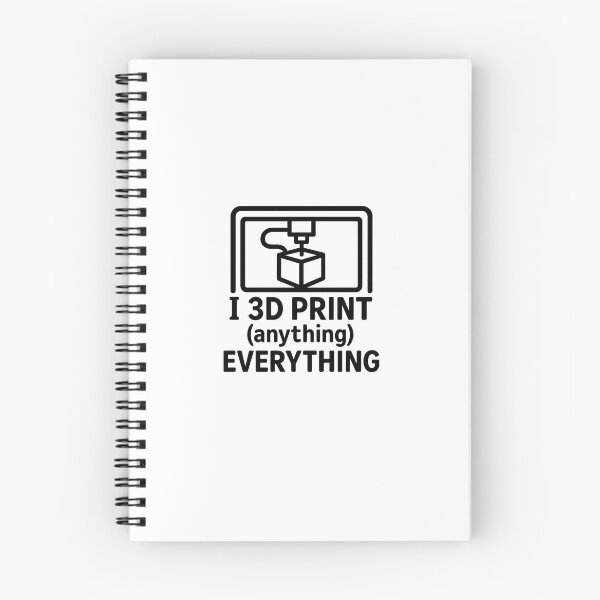 Item preview, I 3D Print (Anything) Everything – Maker Dad Humor designed and sold by DryWitDad.
