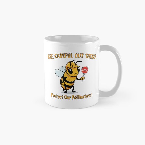 Item preview, Bee Careful Out There - Funny Pollinator Protection Design designed and sold by ART-POD-PL.