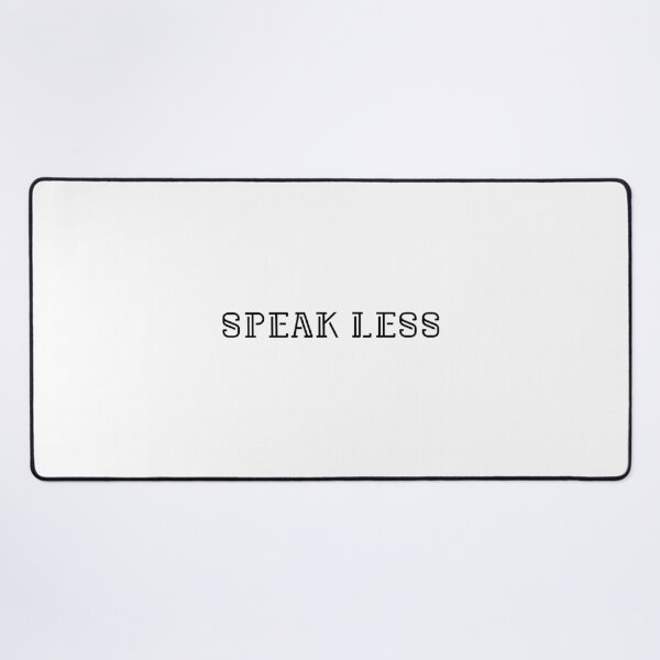 Item preview, Speak Less – Minimalist Typography designed and sold by TheCalmCorner.