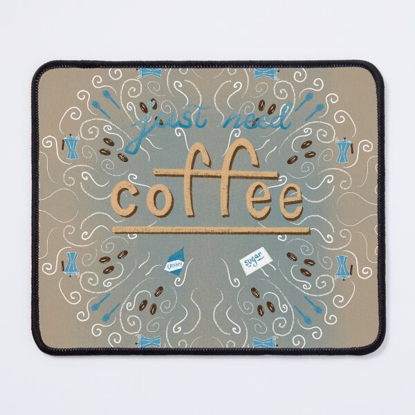 Item preview, Just need coffee designed and sold by Karen-Rocha.