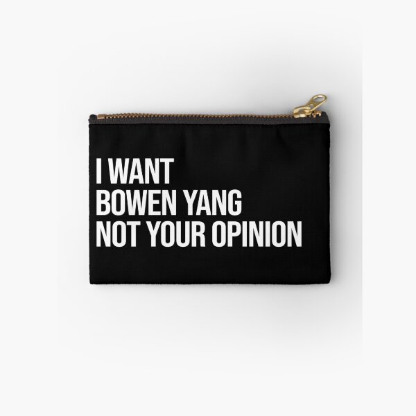 Item preview, I Want Bowen Yang Not Your Opinion designed and sold by 2000sbabyangel.