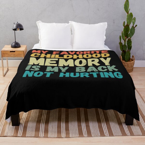 Item preview, My favorite childhood memory is my back not hurting funny designed and sold by snowry.