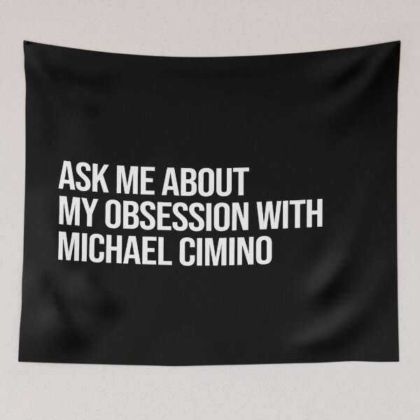 Artikelvorschau, Ask me About my Obsession with Michael Cimino entworfen und verkauft von deluluhaze.