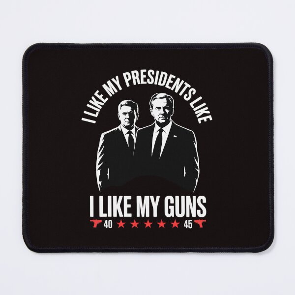Item preview, I Like My Presidents Like I Like My Guns 40 & 45 Vote Trump designed and sold by sheenmi.
