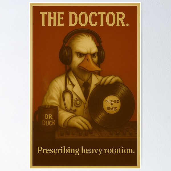 Item preview, The Doctor Duck Vinyl Poster – Prescribing Heavy Rotation designed and sold by TeeTimeTreasure.