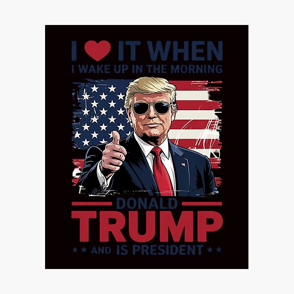 Item preview, I Love It When I Wake Up And Trump Is President Trump designed and sold by sheenmi.
