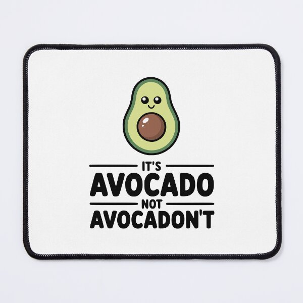 Item preview, It's Avocado Not Avocadon't! Cute Avocado Pun designed and sold by PMCreative.