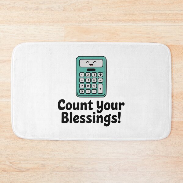 Item preview, Count Your Blessings! Cute Calculator Pun designed and sold by PMCreative.