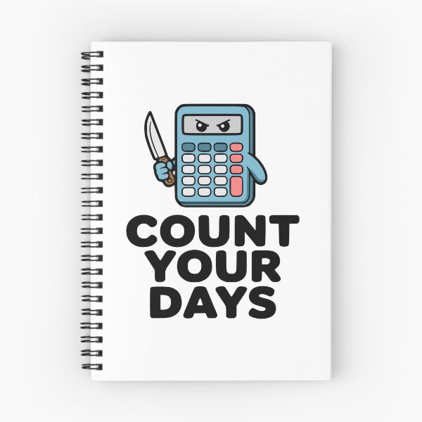 Item preview, Count Your Days! Cute Calculator Pun designed and sold by PMCreative.