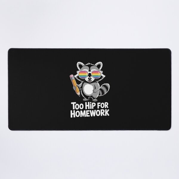 Item preview, Too Hip For Homework Funny Raccoon Cartoon designed and sold by Enea Kelo.
