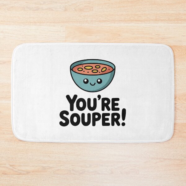 Item preview, You're Souper! Cute Soup Pun designed and sold by PMCreative.