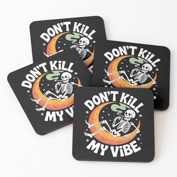 Item preview, Don’t Kill My Vibe Skeleton Smoking Moon Funny Stoner Design designed and sold by TipTop GFX.