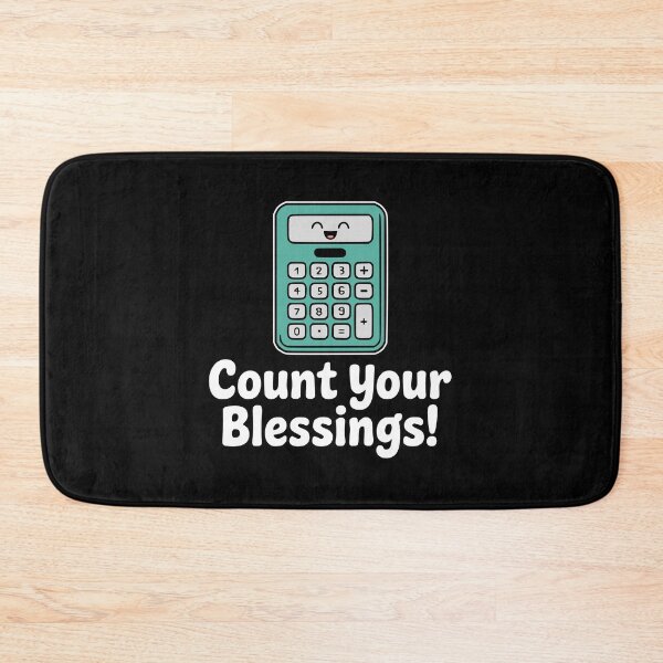 Item preview, Count Your Blessings! Funny Calculator Pun designed and sold by PMCreative.