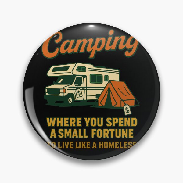 Item preview, Camping Funny Where You Spend A Small Fortune designed and sold by LuminOrb.