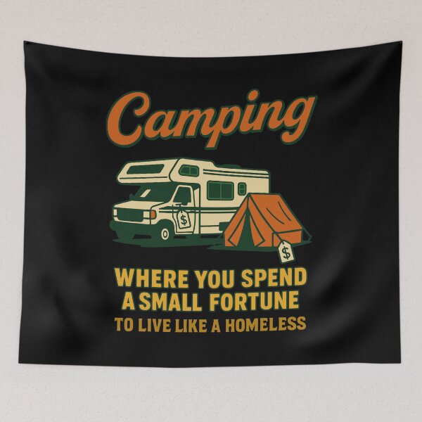 Item preview, Camping Funny Where You Spend A Small Fortune designed and sold by LuminOrb.