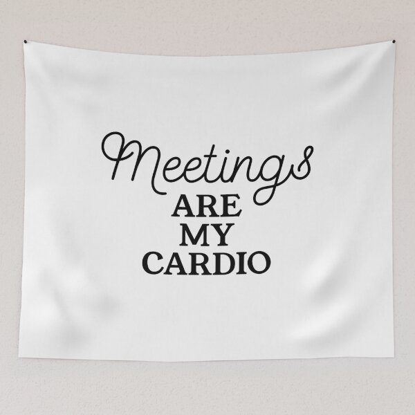Item preview, Meetings Are My Cardio - Funny Corporate Fitness Quote for Office Survivors designed and sold by Soaring Eagle.