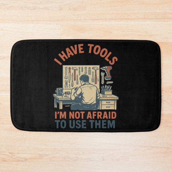 Item preview, I Have Tools I'm Not Afraid To Use Them Funny designed and sold by LuminOrb.