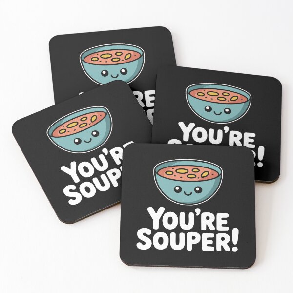 Item preview, You're Souper! Funny Soup Pun designed and sold by PMCreative.