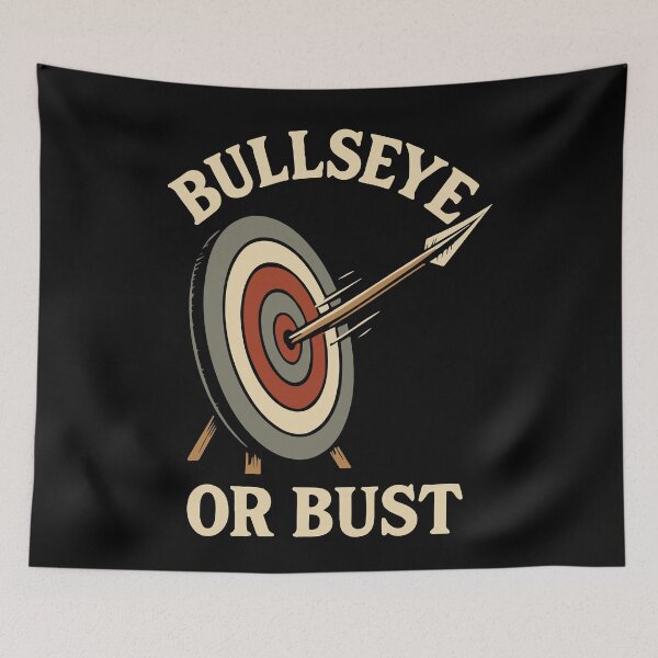 Item preview, Bullseye Or Bust Archery Bow Funny Archer designed and sold by LuminOrb.