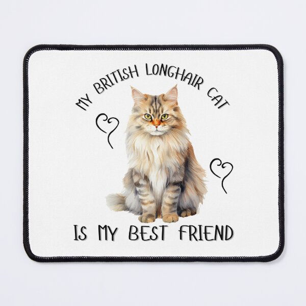 Item preview, My British Longhair Cat Is My Best Friend designed and sold by Viikis.