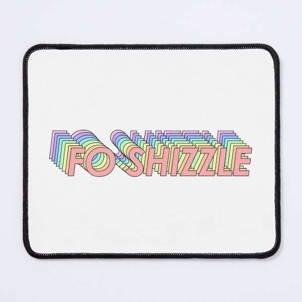 Item preview, FO SHIZZLE designed and sold by oddwonders.
