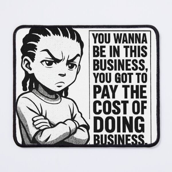 Item preview, Pay The Cost Of Doing Business designed and sold by Truestory1.